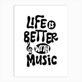 Life is Better with Music, Musician Quote Poster