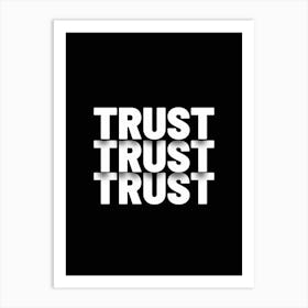 Trust Art Print