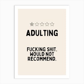 Adulting Fucking Shit | Oatmeal And Black Art Print