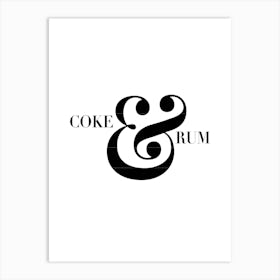 Coke And Rum Art Print