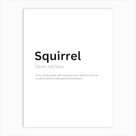 Squirrel Definition Meaning Art Print