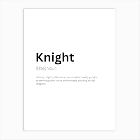 Knight Definition Meaning Art Print