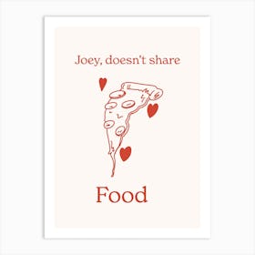 Kitchen Art Print Joey Doesn'T Share Food Friends Art Print