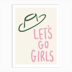 Let'S Go Girls pink and green cowboy hat Art Print