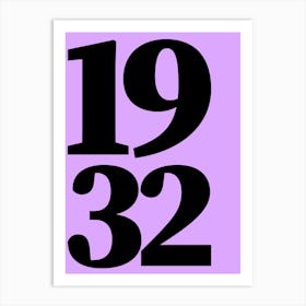 1932 Typography Date Year Word Art Print