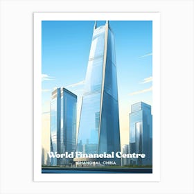 Shanghai World Financial Centre China Tower Travel Illustration Art Print