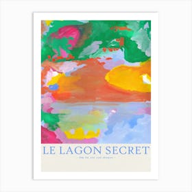 Le Lagon Secret Art Print