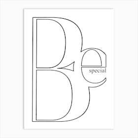 Be Special White Art Print