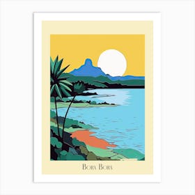 Poster Of Minimal Design Style Of Bora Bora French, Polynesia 3 Art Print