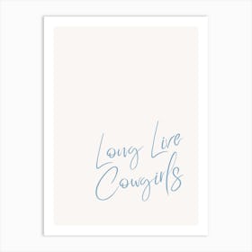 Long Live Cowgirls Blue Art Print