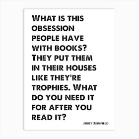 Seinfeld, Quote, Jerry, Obsession People Have With Books, TV, Art Print, Wall Print, Print, Art Print