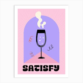 Pink Cocktail Satisfy Art Print