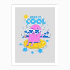 Keep It Cool Art Print