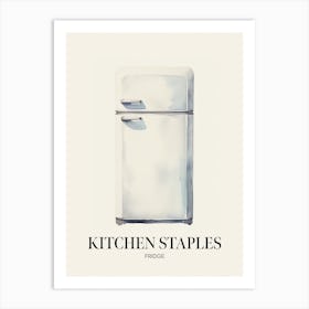 Kitchen Staples Fridge 1 Art Print