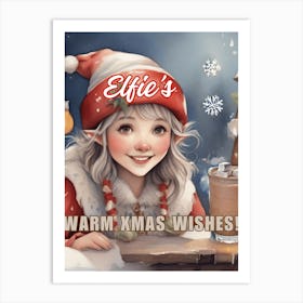 Elfie Warm Xmas Wishes Art Print