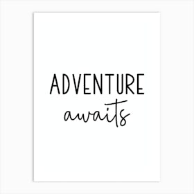 Adventure Awaits Art Print