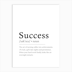 Success Definition Inspirational Quote Art Print