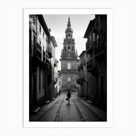 Santiago De Compostela, Spain, Black And White Analogue Photography 1 Art Print
