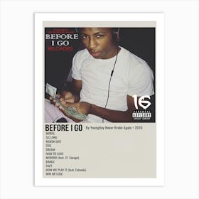 Before I Go By Youngboy Never Broke Again 2016 Poster 2 Art Print