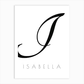 Isabella Typography Name Initial Word Art Print