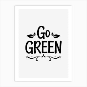 Go Green Art Print