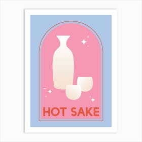 Hot Sake Cocktail Art Print