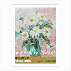 A World Of Flowers, Van Gogh Exhibition Daisy 3 Art Print