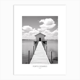 Poster Of Porto Cesareo, Italy, Black And White Photo 2 Art Print
