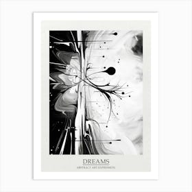 Dreams Abstract Black And White 6 Poster Poster