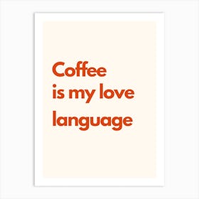 Coffee Love Language Kitchen Typography Cream Red Art Print
