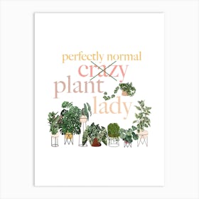 Normal Plant Lady Art Print