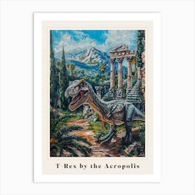 T Rex By The Acropolis Painting Poster Art Print