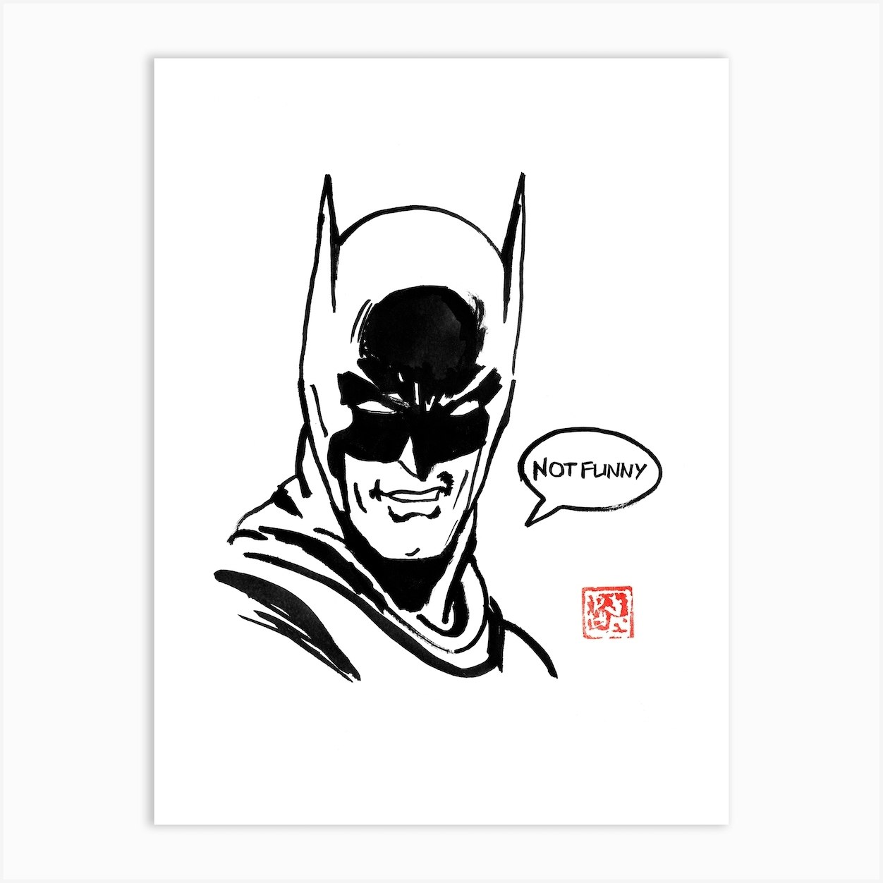 Batman Not Funny Art Print by Pechane Sumie - Fy
