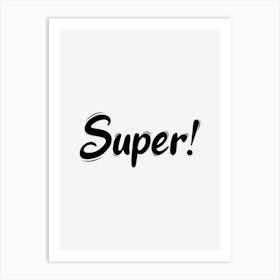 Super Art Print