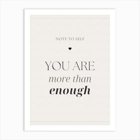 You Are More Than Enough Positive Elegant Motivational Quote Art Print