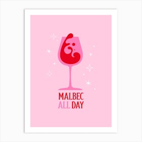 Malbec All Day - A Glass Of Red Wine Illustration Art Print