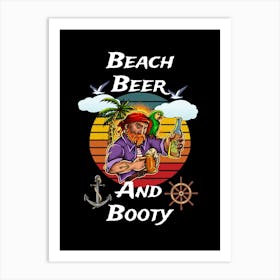 Beach Beer And Booty A Crusty Sailor Drinks With His Friend Art Print