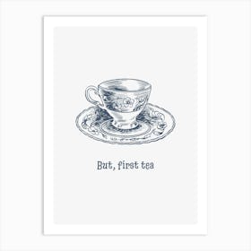 But First Tea Poster