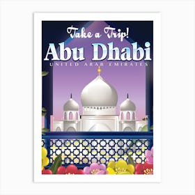 Take A Trip To Abu Dhabi Art Print