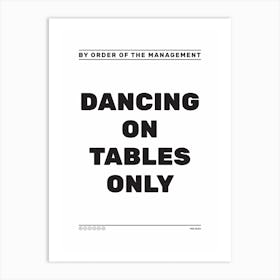 Table Dancing Only Art Print