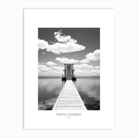 Poster Of Porto Cesareo, Italy, Black And White Photo 4 Art Print