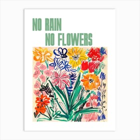 No Rain No Flowers Poster Floral Painting Matisse Style 11 Art Print