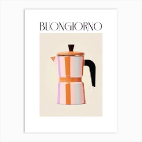 Moka Espresso Italian Coffee Maker Buongiorno 5 Art Print