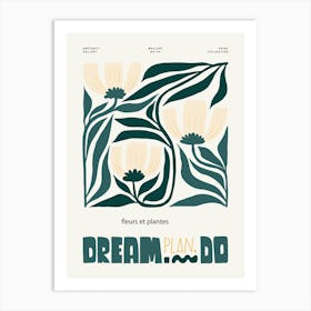 Dream Do Art Print