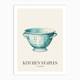 Kitchen Staples Colander Art Print