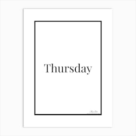 Thursday.Fine artwork and printing. Art Print