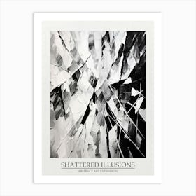 Shattered Illusions Abstract Black And White 5 Poster Art Print