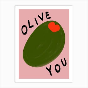 Olive You Pink Art Print