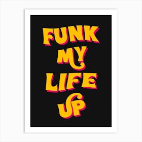Funk My Life Up, Paolo Nutini Art Print
