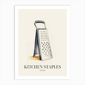 Kitchen Staples Grater Art Print